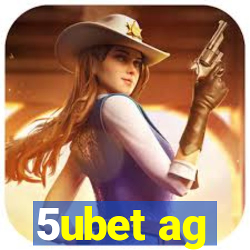 5ubet ag